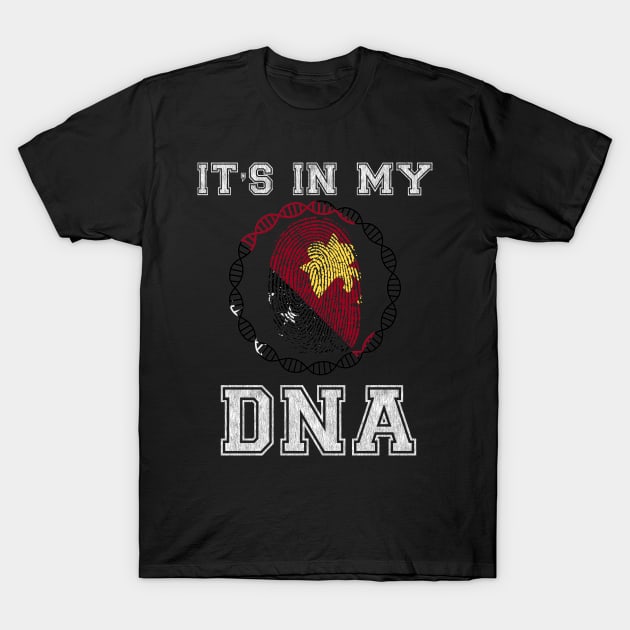 Papua New Guinea  It's In My DNA - Gift for Papua New Guinean From Papua New Guinea T-Shirt by Country Flags